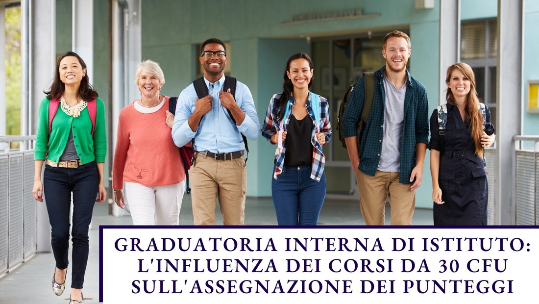 Graduatoria interna di istituto: l'influenza dei corsi da 30 CFU sull'assegnazione dei punteggi
