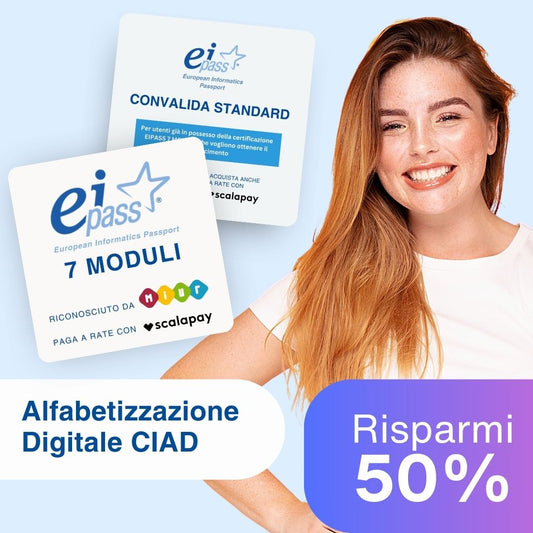 CIAD ALFABETIZZAZIONE DIGITALE Certificazione EIPASS 7 Moduli USER + Convalida Standard